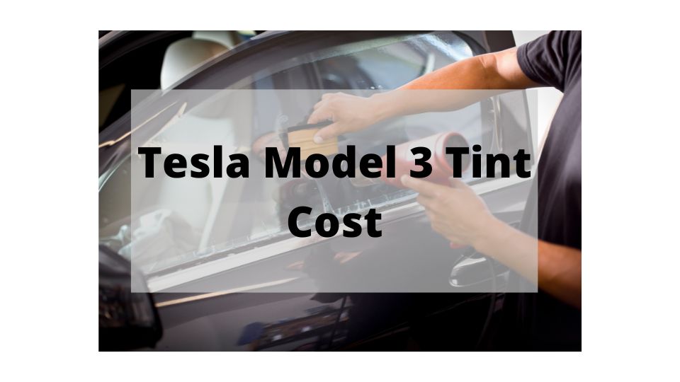 ¿Cuánto hay que teñir el Tesla Model 3? (Resuelto y Respondido)