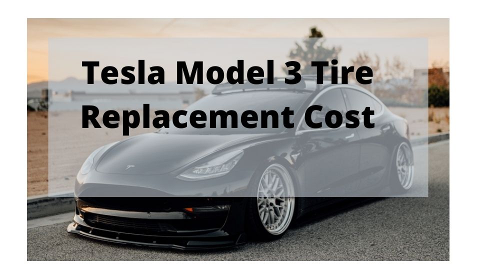 Costo de reemplazo de llantas Tesla Model 3 (resuelto y respondido)