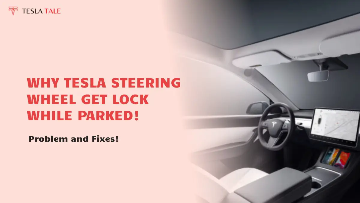 ¿Por qué el volante Tesla se bloquea mientras está estacionado y cómo solucionarlo?